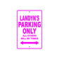 Landyn's Name Parking Only All Others Will Be Towed Metal Sign  