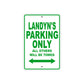 Landyn's Name Parking Only All Others Will Be Towed Sign Plate