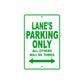 Lane's Name Parking Only All Others Will Be Towed Sign Plate