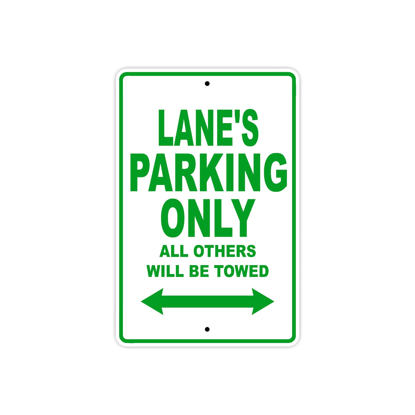 Lane's Name Parking Only All Others Will Be Towed Sign Plate