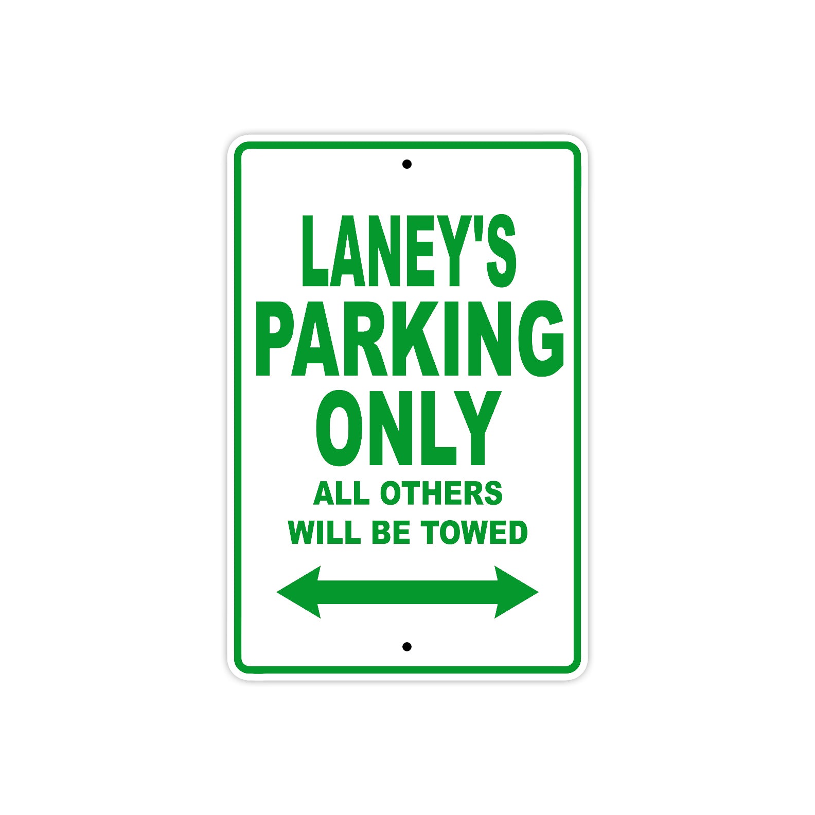 Laney's Name Parking Only All Others Will Be Towed Metal Sign Plate