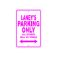 Laney's Name Parking Only All Others Will Be Towed Sign