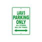 Lara's Name Parking Only All Others Will Be Towed Metal Sign Plate