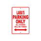 Lara's Name Parking Only All Others Will Be Towed Sign Plate