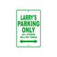 Larry's Name Parking Only All Others Will Be Towed Sign Plate