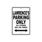Lawrence's Name Parking Only All Others Will Be Towed Aluminum Sign  