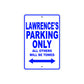 Lawrence's Name Parking Only All Others Will Be Towed Sign