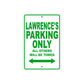 Lawrence's Name Parking Only All Others Will Be Towed Sign Plate