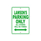 Lawson's Name Parking Only All Others Will Be Towed Sign Plate