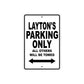 Layton's Name Parking Only All Others Will Be Towed Aluminum Sign  