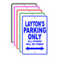 Layton's Name Parking Only All Others Will Be Towed Signs