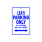 Lea's Name Parking Only All Others Will Be Towed Metal Sign  