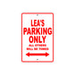 Lea's Name Parking Only All Others Will Be Towed Sign Plate