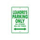 Leandro's Name Parking Only All Others Will Be Towed Sign Plate