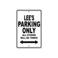 Lee's Name Parking Only All Others Will Be Towed Aluminum Sign  