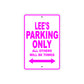 Lee's Name Parking Only All Others Will Be Towed Metal Sign  