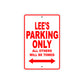 Lee's Name Parking Only All Others Will Be Towed Metal Sign Plate
