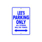 Lee's Name Parking Only All Others Will Be Towed Sign
