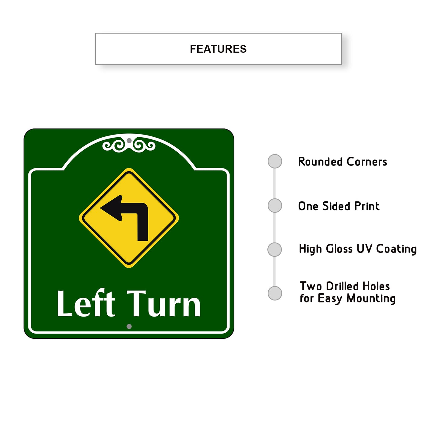 Left Turn Side Square Aluminum Sign Features