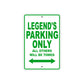 Legend's Name Parking Only All Others Will Be Towed Sign Plate