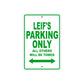 Leif's Name Parking Only All Others Will Be Towed Sign Plate