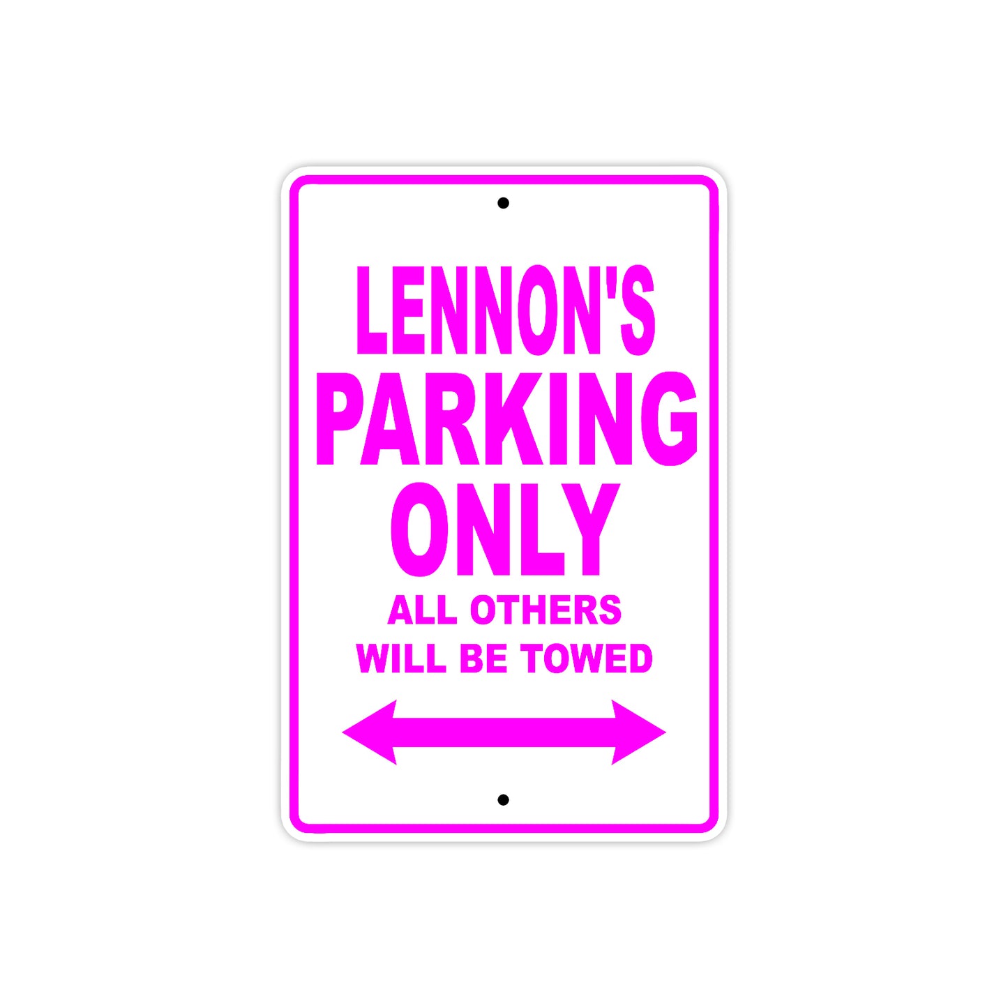Lennon's Name Parking Only All Others Will Be Towed Metal Sing  