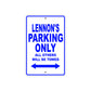 Lennon's Name Parking Only All Others Will Be Towed Sing