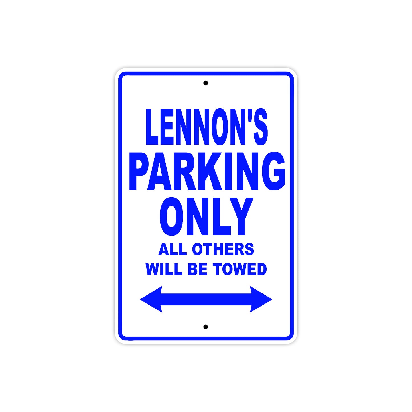Lennon's Name Parking Only All Others Will Be Towed Sing