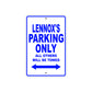Lennox's Name Parking Only All Others Will Be Towed Sign