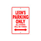 Leon's Name Parking Only All Others Will Be Towed Metal Sign Plate