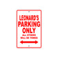 Leonard's Name Parking Only All Others Will Be Towed Metal Sign Plate