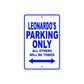 Leonardo's Name Parking Only All Others Will Be Towed Sign