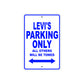 Levi's Name Parking Only All Others Will Be Towed Sign