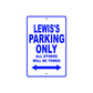 Lewis's Name Parking Only All Others Will Be Towed Sign