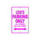 Lexi's Name Parking Only All Others Will Be Towed Sign 