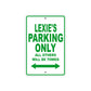 Lexie's Name Parking Only All Others Will Be Towed Metal Sign Plate