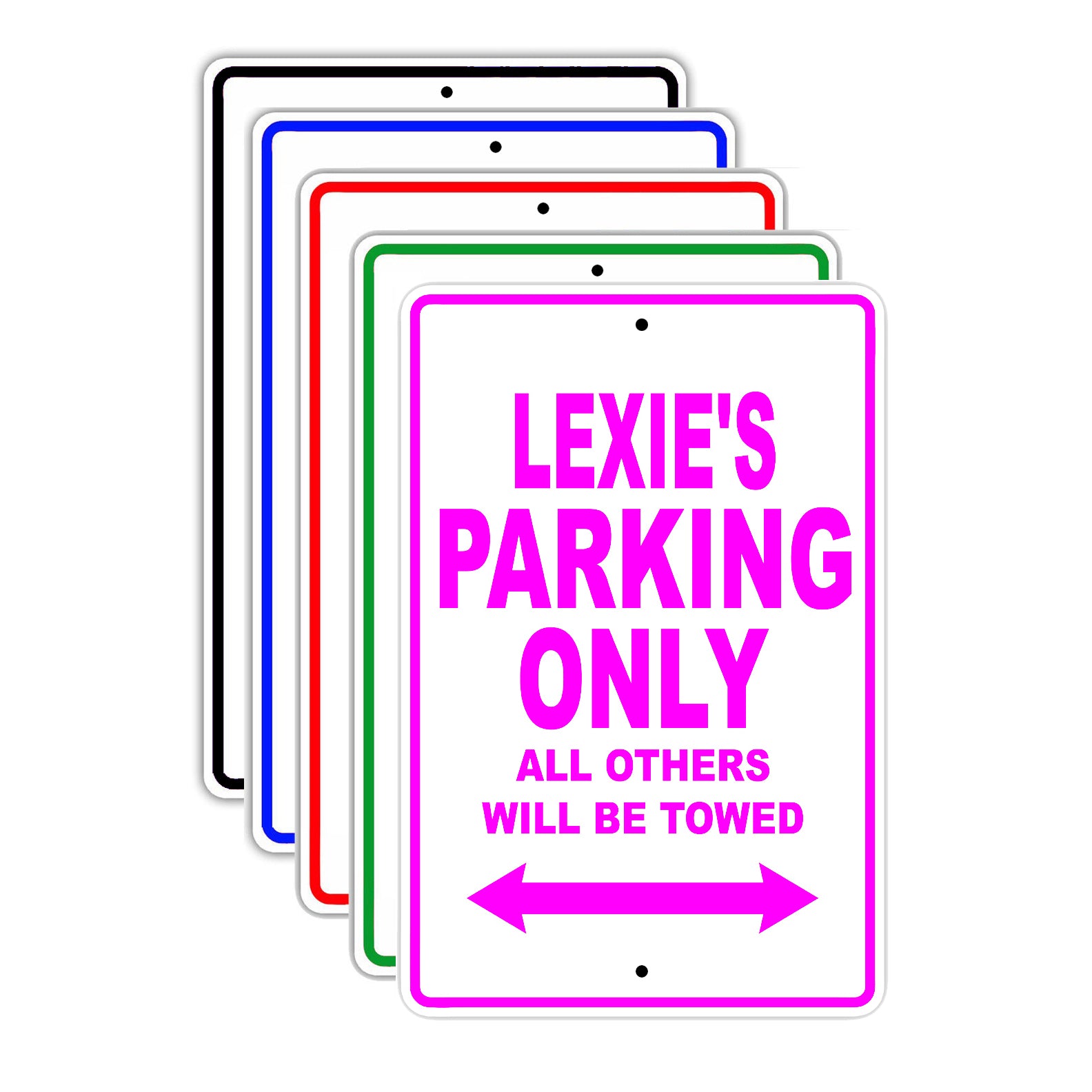 Lexie's Name Parking Only All Others Will Be Towed Signs