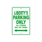 Liberty's Name Parking Only All Others Will Be Towed Metal Sign Plate