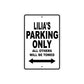 Lilia's Name Parking Only All Others Will Be Towed Aluminum Sign  