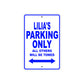 Lilia's Name Parking Only All Others Will Be Towed Metal Sign  