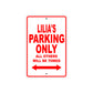Lilia's Name Parking Only All Others Will Be Towed Sign Plate