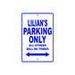 Lilian's Name Parking Only All Others Will Be Towed Aluminum Sign  