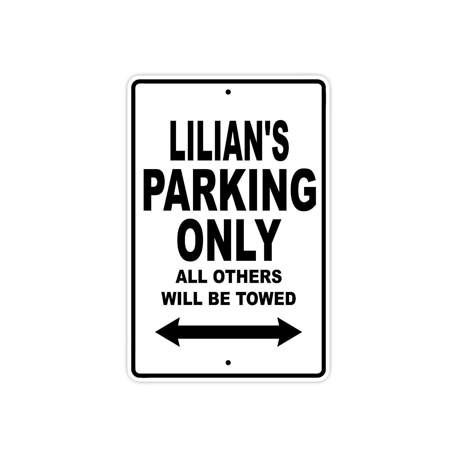 Lilian's Name Parking Only All Others Will Be Towed Aluminum Sign Plate