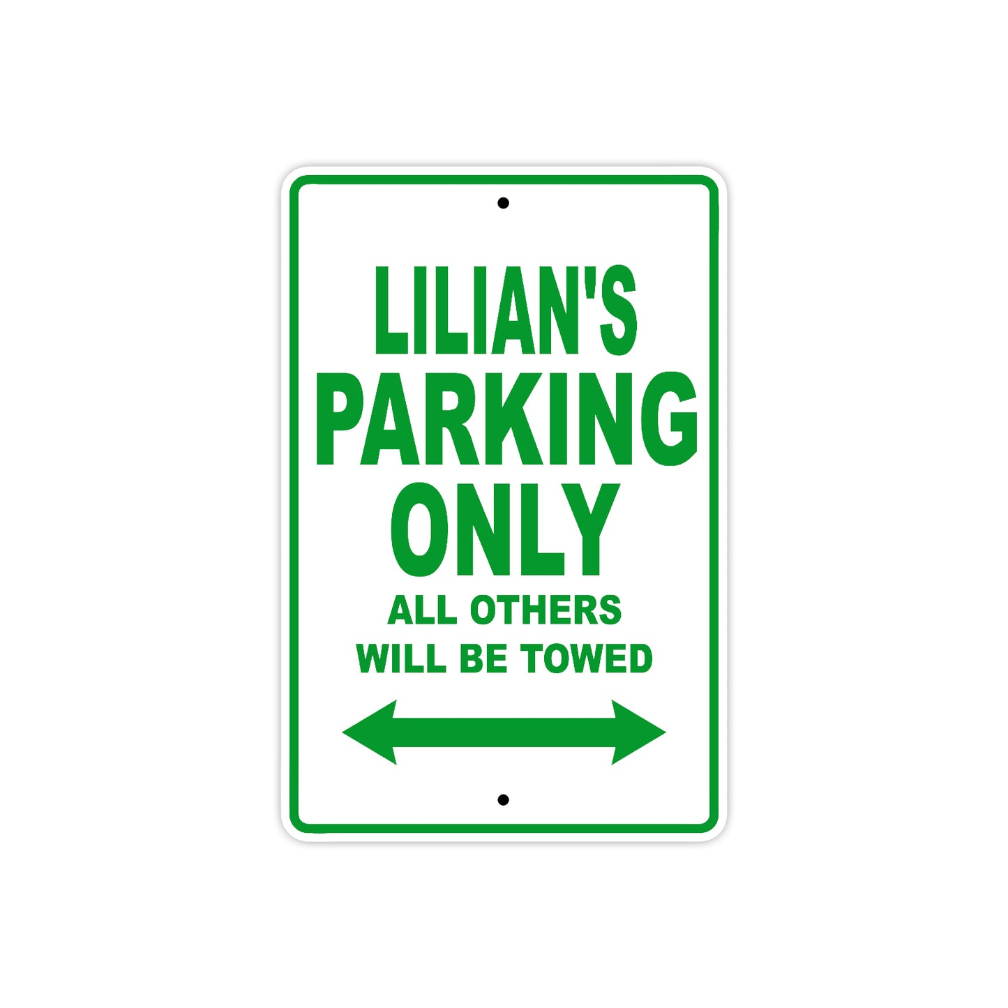 Lilian's Name Parking Only All Others Will Be Towed Metal Sign  