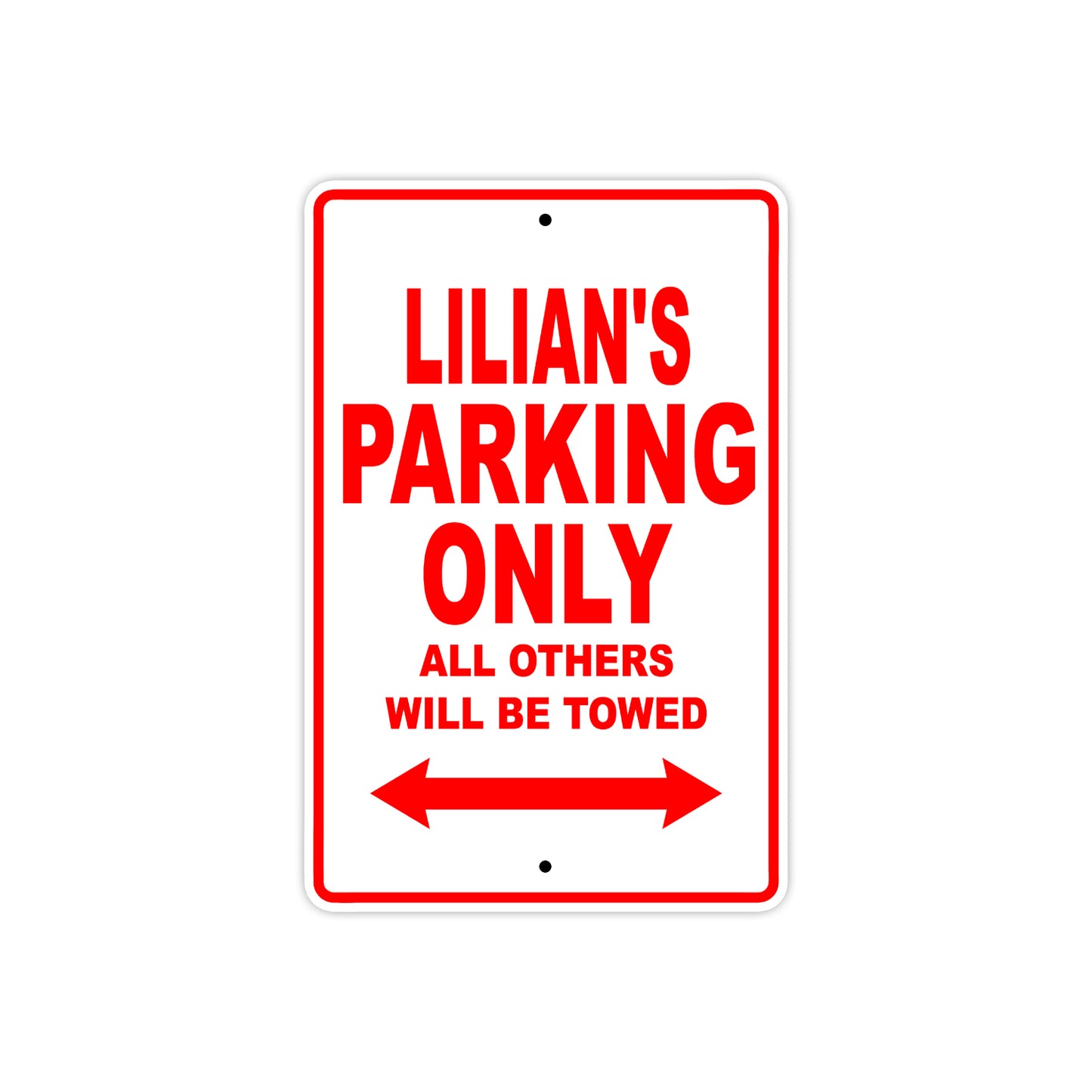 Lilian's Name Parking Only All Others Will Be Towed Metal Sign Plate