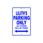 Lilith's Name Parking Only All Others Will Be Towed Metal Sign  