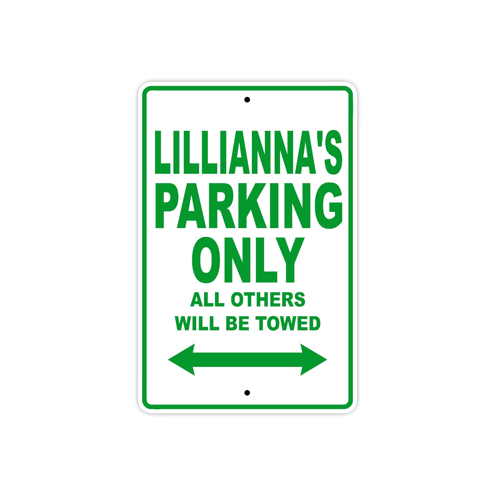 Lillianna's Name Parking Only All Others Will Be Towed Metal Sign Plate