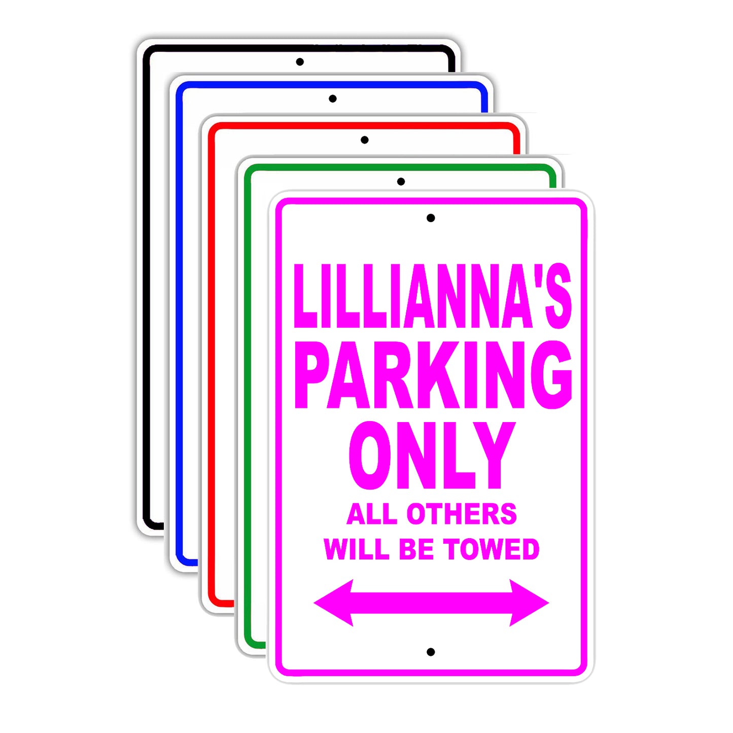 Lillianna's Name Parking Only All Others Will Be Towed Signs