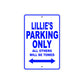 Lillie's Name Parking Only All Others Will Be Towed Metal Sign  