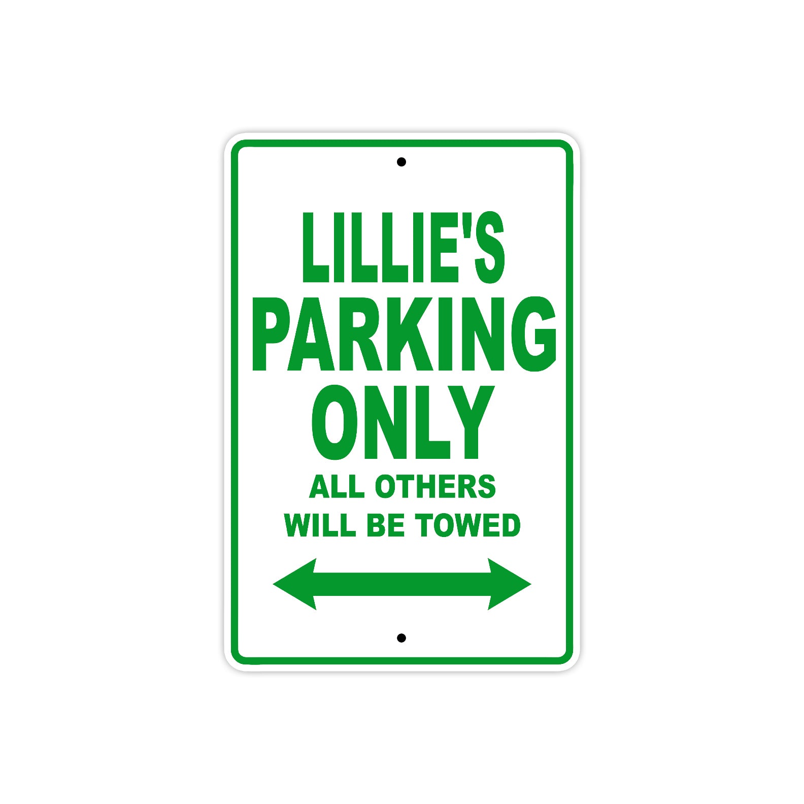 Lillie's Name Parking Only All Others Will Be Towed Metal Sign Plate